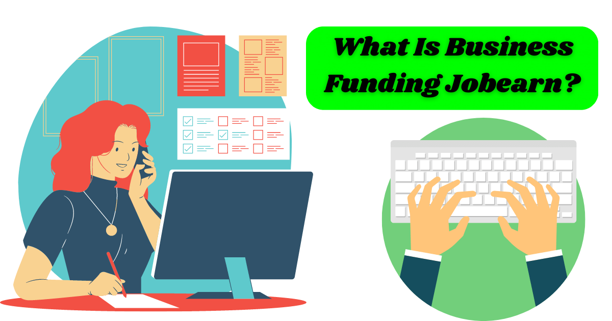 What is Business Funding Jobearn? 