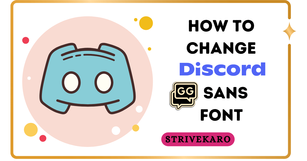 How to change discord's GG sans font? Get the old Discord font