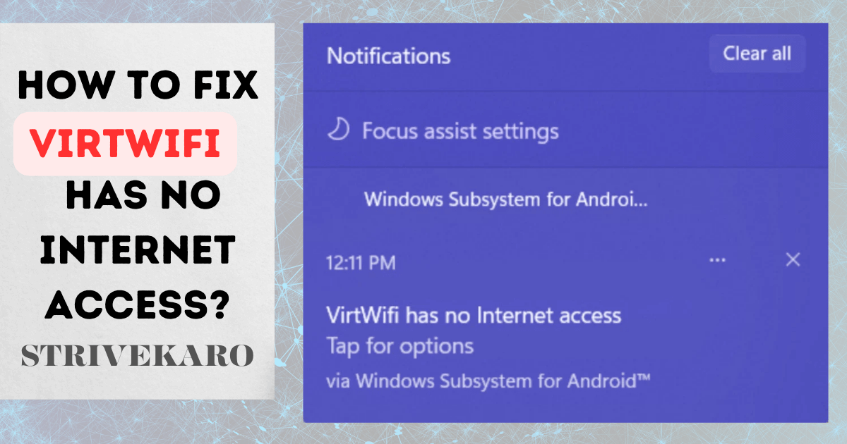 How to fix Virtwifi has no internet access? 9 quick fixes in 2024